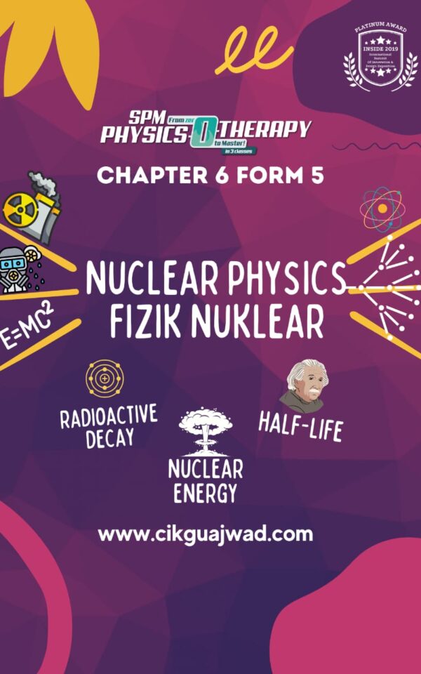 Buku Nuclear Fizik (chapter 6 form 5) -Cikgu Ajwad