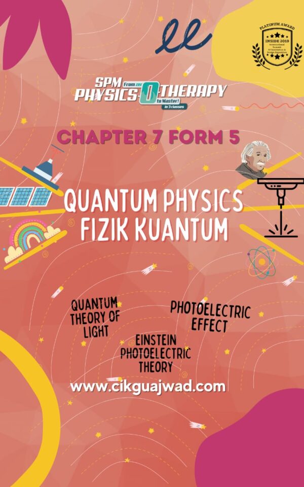 Buku Quantum Fizik (chapter 7 form 5) -Cikgu Ajwad