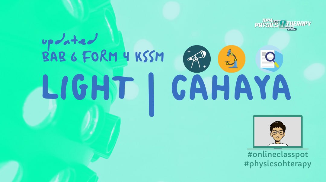 Form 4 chapter 6: light & optics/cahaya & optik