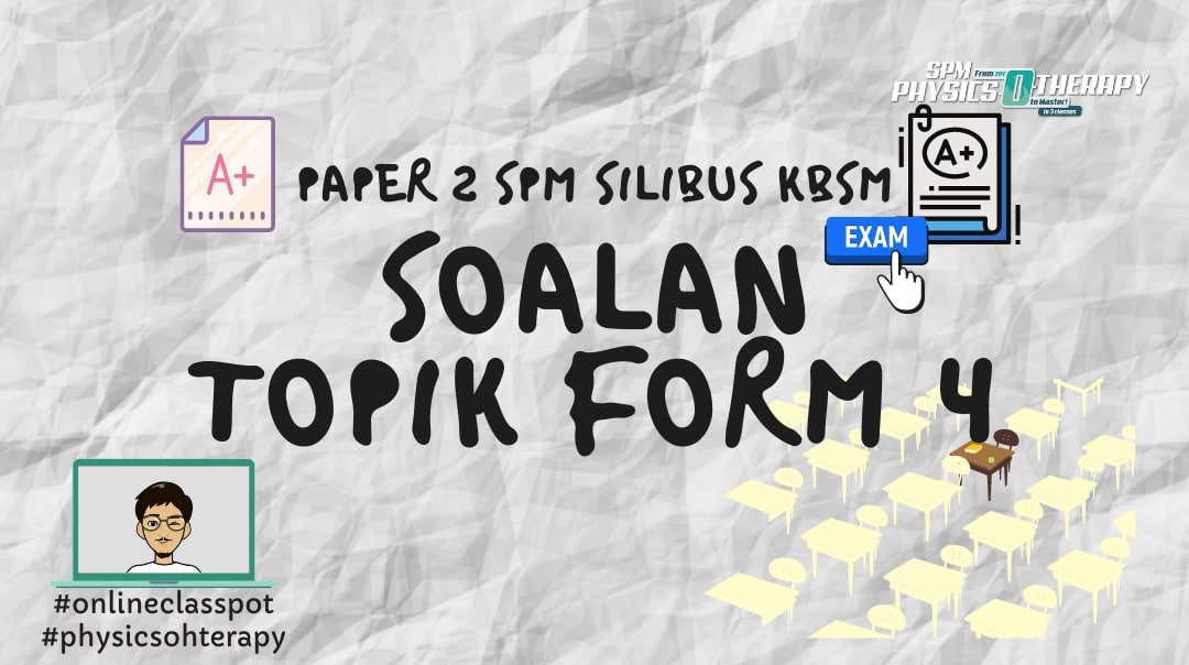 Soalan Topik Form 4 – Paper 2