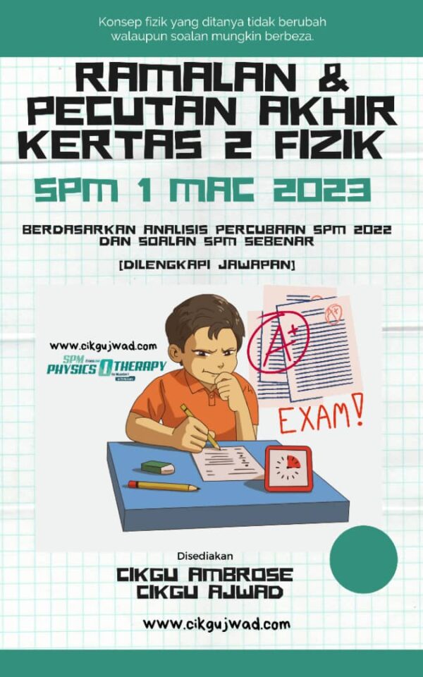 Buku Ramalan & Pecutan Akhir Kertas 2 Fizik SPM (1 Mac 2023)